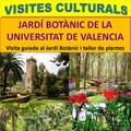 Visita Cultural. Jardín Botánico de la Universitat de València